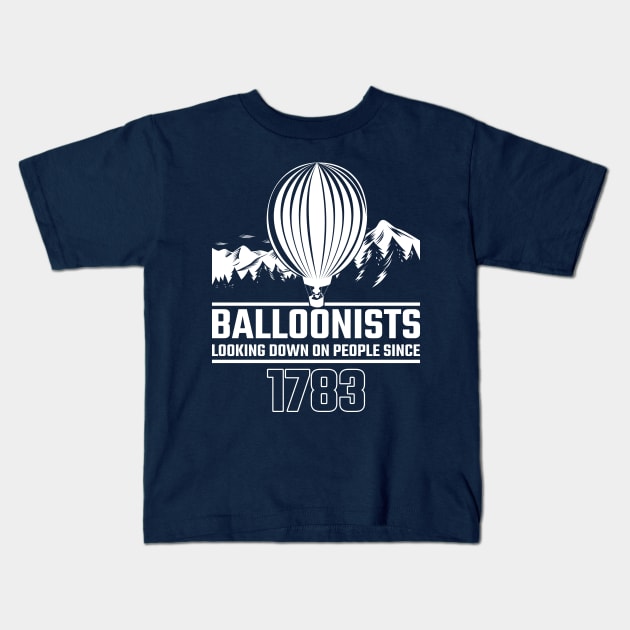 Balloonist Looking Down On People Since Balloon Pilot Gift Kids T-Shirt by stearman